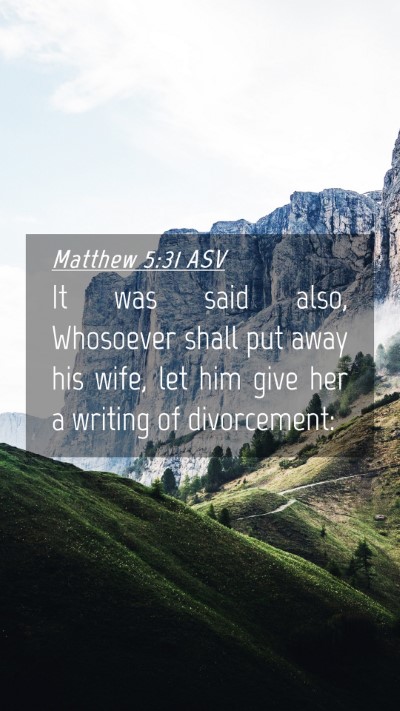 Picture 04 - Matthew 5:31 ASV Mobile Phone Wallpaper - It was said also, Whosoever shall put away his - Mobile Bible Verse Wallpaper