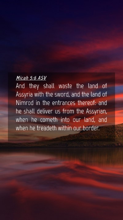 Picture 04 - Micah 5:6 ASV Mobile Phone Wallpaper - And they shall waste the land of Assyria with the - Mobile Bible Verse Wallpaper