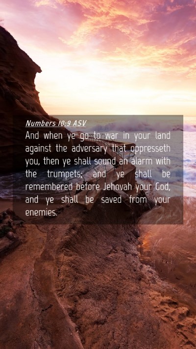 Picture 04 - Numbers 10:9 ASV Mobile Phone Wallpaper - And when ye go to war in your land against the - Mobile Bible Verse Wallpaper