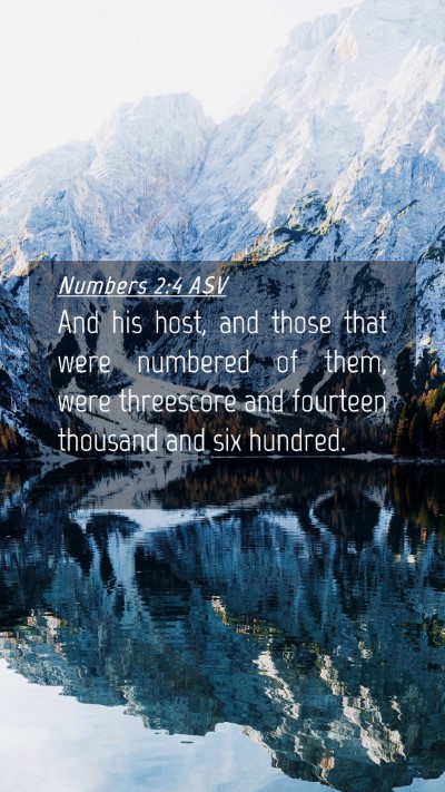 Picture 04 - Numbers 2:4 ASV Mobile Phone Wallpaper - And his host, and those that were numbered of - Mobile Bible Verse Wallpaper