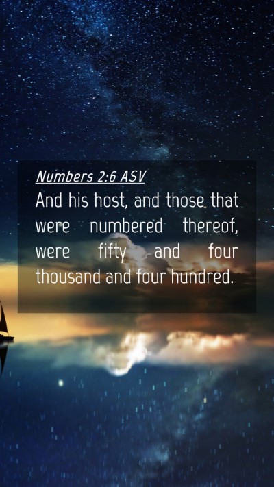Picture 04 - Numbers 2:6 ASV Mobile Phone Wallpaper - And his host, and those that were numbered - Mobile Bible Verse Wallpaper
