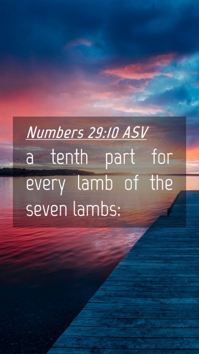 Picture 04 - Numbers 29:10 ASV Mobile Phone Wallpaper - a tenth part for every lamb of the seven - Mobile Bible Verse Wallpaper