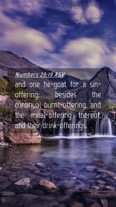 Picture 04 - Numbers 29:19 ASV Mobile Phone Wallpaper - and one he-goat for a sin-offering; besides the - Mobile Bible Verse Wallpaper