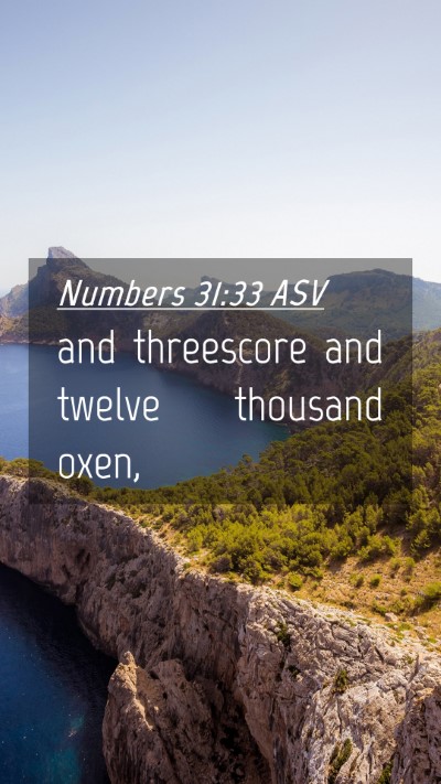 Picture 04 - Numbers 31:33 ASV Mobile Phone Wallpaper - and threescore and twelve thousand - Mobile Bible Verse Wallpaper
