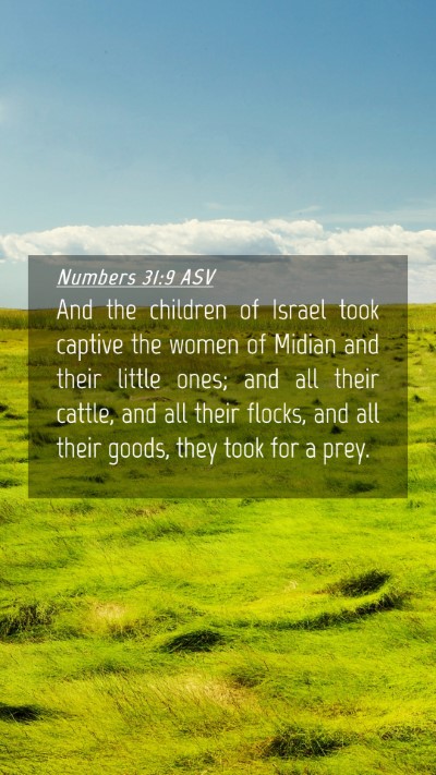 Picture 04 - Numbers 31:9 ASV Mobile Phone Wallpaper - And the children of Israel took captive the women - Mobile Bible Verse Wallpaper