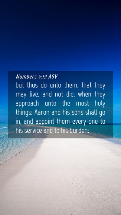 Picture 04 - Numbers 4:19 ASV Mobile Phone Wallpaper - but thus do unto them, that they may live, and - Mobile Bible Verse Wallpaper