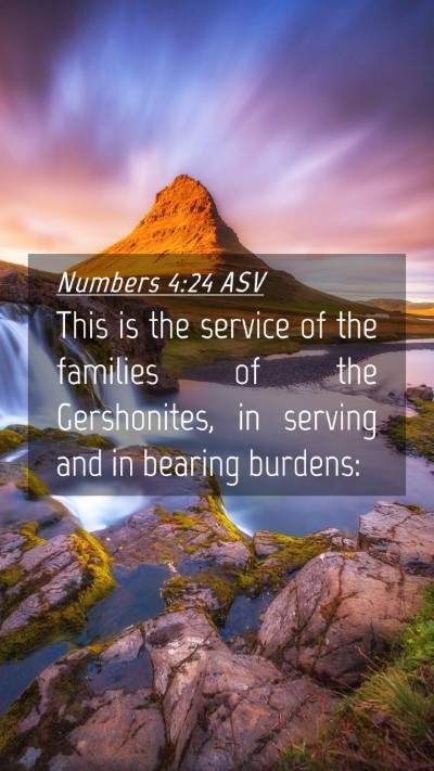 Picture 04 - Numbers 4:24 ASV Mobile Phone Wallpaper - This is the service of the families of the - Mobile Bible Verse Wallpaper