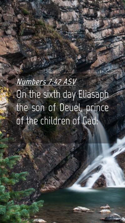 Picture 04 - Numbers 7:42 ASV Mobile Phone Wallpaper - On the sixth day Eliasaph the son of Deuel, - Mobile Bible Verse Wallpaper