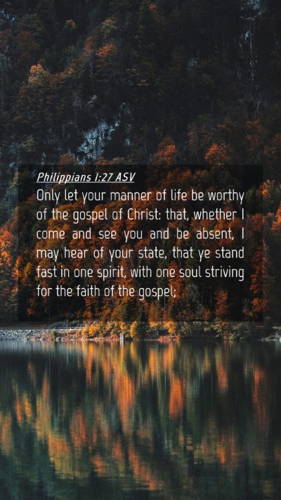 Picture 04 - Philippians 1:27 ASV Mobile Phone Wallpaper - Only let your manner of life be worthy of the - Mobile Bible Verse Wallpaper