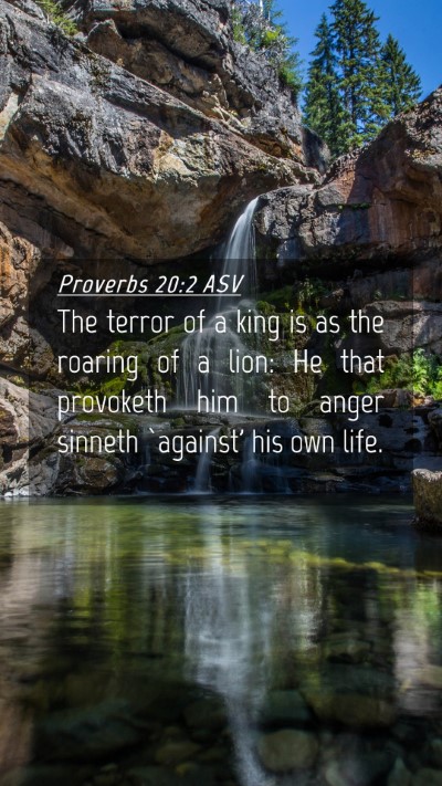 Picture 04 - Proverbs 20:2 ASV Mobile Phone Wallpaper - The terror of a king is as the roaring of a lion: - Mobile Bible Verse Wallpaper