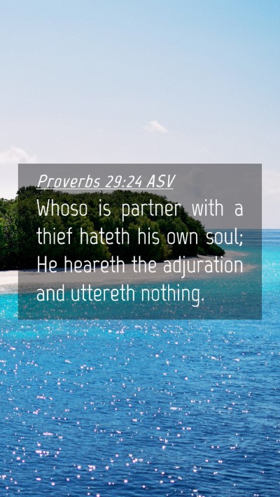 Picture 04 - Proverbs 29:24 ASV Mobile Phone Wallpaper - Whoso is partner with a thief hateth his own - Mobile Bible Verse Wallpaper