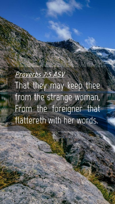 Picture 04 - Proverbs 7:5 ASV Mobile Phone Wallpaper - That they may keep thee from the strange woman, - Mobile Bible Verse Wallpaper