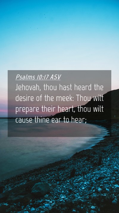 Picture 04 - Psalms 10:17 ASV Mobile Phone Wallpaper - Jehovah, thou hast heard the desire of the meek: - Mobile Bible Verse Wallpaper