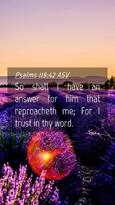 Picture 04 - Psalms 119:42 ASV Mobile Phone Wallpaper - So shall I have an answer for him that - Mobile Bible Verse Wallpaper