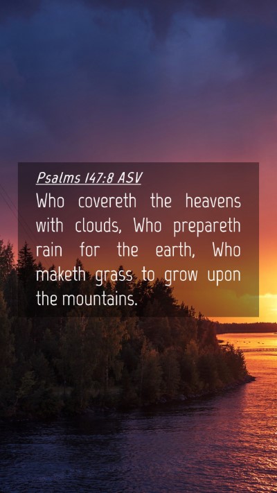Picture 04 - Psalms 147:8 ASV Mobile Phone Wallpaper - Who covereth the heavens with clouds, Who - Mobile Bible Verse Wallpaper