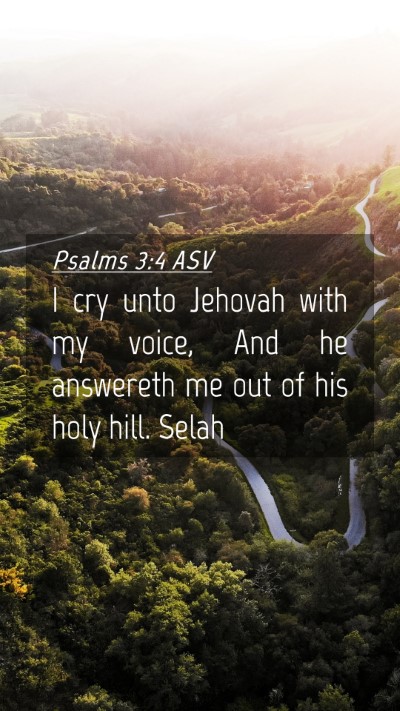 Picture 04 - Psalms 3:4 ASV Mobile Phone Wallpaper - I cry unto Jehovah with my voice, And he - Mobile Bible Verse Wallpaper