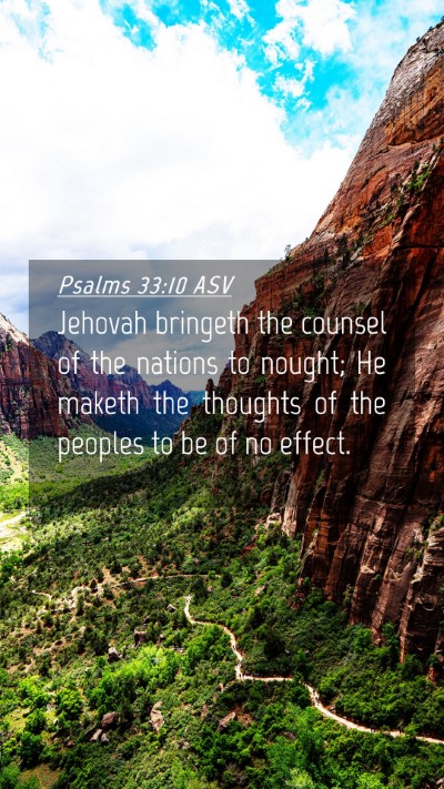 Picture 04 - Psalms 33:10 ASV Mobile Phone Wallpaper - Jehovah bringeth the counsel of the nations to - Mobile Bible Verse Wallpaper