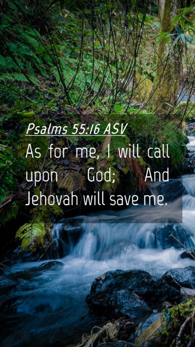 Picture 04 - Psalms 55:16 ASV Mobile Phone Wallpaper - As for me, I will call upon God; And Jehovah will - Mobile Bible Verse Wallpaper