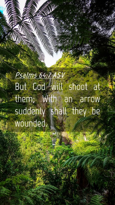 Picture 04 - Psalms 64:7 ASV Mobile Phone Wallpaper - But God will shoot at them; With an arrow - Mobile Bible Verse Wallpaper