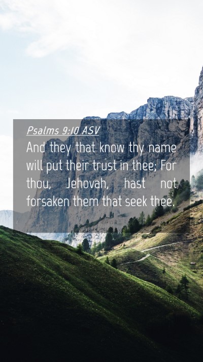 Picture 04 - Psalms 9:10 ASV Mobile Phone Wallpaper - And they that know thy name will put their trust - Mobile Bible Verse Wallpaper