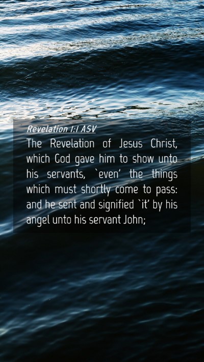 Picture 04 - Revelation 1:1 ASV Mobile Phone Wallpaper - The Revelation of Jesus Christ, which God gave - Mobile Bible Verse Wallpaper