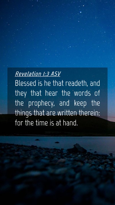 Picture 04 - Revelation 1:3 ASV Mobile Phone Wallpaper - Blessed is he that readeth, and they that hear - Mobile Bible Verse Wallpaper