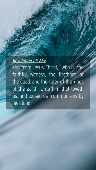 Picture 04 - Revelation 1:5 ASV Mobile Phone Wallpaper - and from Jesus Christ, `who is' the faithful - Mobile Bible Verse Wallpaper