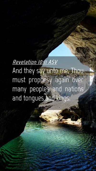 Picture 04 - Revelation 10:11 ASV Mobile Phone Wallpaper - And they say unto me, Thou must prophesy again - Mobile Bible Verse Wallpaper