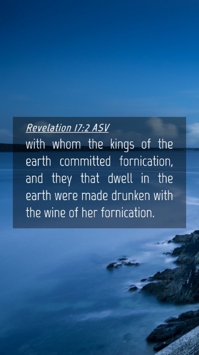 Picture 04 - Revelation 17:2 ASV Mobile Phone Wallpaper - with whom the kings of the earth committed - Mobile Bible Verse Wallpaper