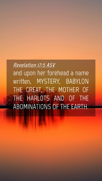 Picture 04 - Revelation 17:5 ASV Mobile Phone Wallpaper - and upon her forehead a name written, MYSTERY, - Mobile Bible Verse Wallpaper