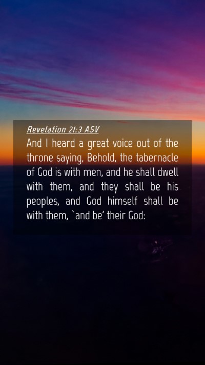 Picture 04 - Revelation 21:3 ASV Mobile Phone Wallpaper - And I heard a great voice out of the throne - Mobile Bible Verse Wallpaper