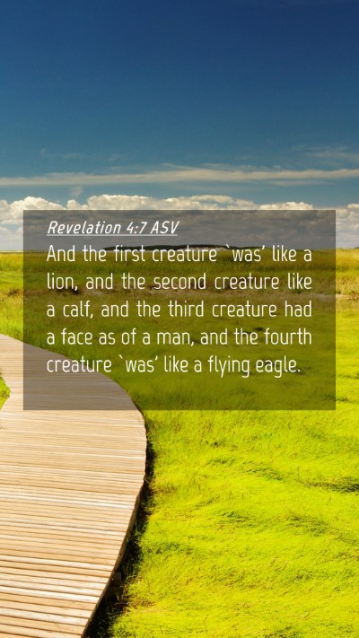 Picture 04 - Revelation 4:7 ASV Mobile Phone Wallpaper - And the first creature `was' like a lion, and the - Mobile Bible Verse Wallpaper