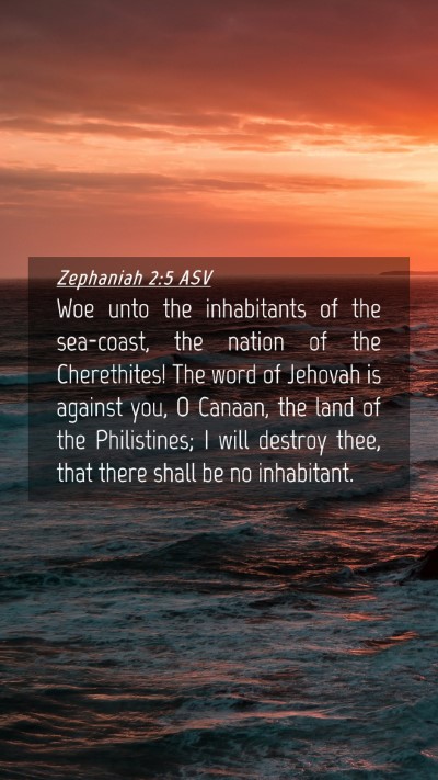 Picture 04 - Zephaniah 2:5 ASV Mobile Phone Wallpaper - Woe unto the inhabitants of the sea-coast, the - Mobile Bible Verse Wallpaper