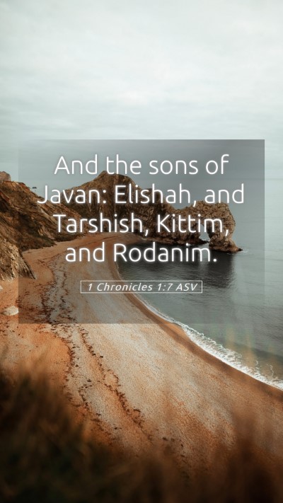 Picture 05 - 1 Chronicles 1:7 ASV Mobile Phone Wallpaper - And the sons of Javan: Elishah, and Tarshish, - Mobile Bible Verse Wallpaper