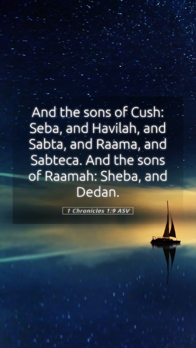 Picture 05 - 1 Chronicles 1:9 ASV Mobile Phone Wallpaper - And the sons of Cush: Seba, and Havilah, and - Mobile Bible Verse Wallpaper