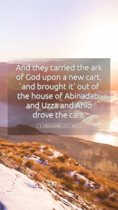 Picture 05 - 1 Chronicles 13:7 ASV Mobile Phone Wallpaper - And they carried the ark of God upon a new cart, - Mobile Bible Verse Wallpaper