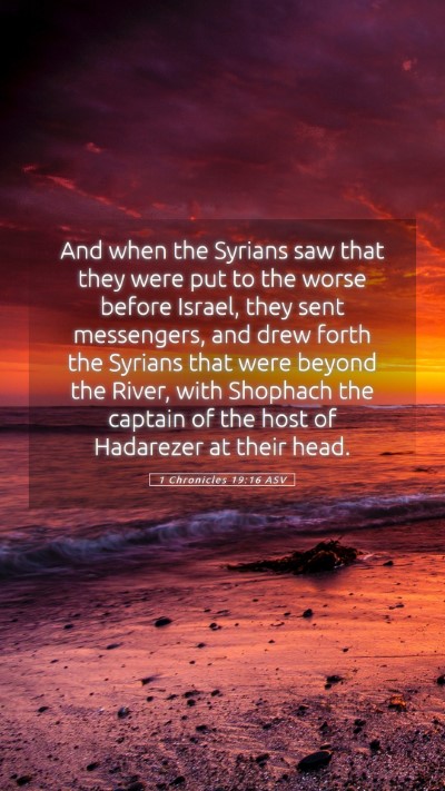 Picture 05 - 1 Chronicles 19:16 ASV Mobile Phone Wallpaper - And when the Syrians saw that they were put to - Mobile Bible Verse Wallpaper