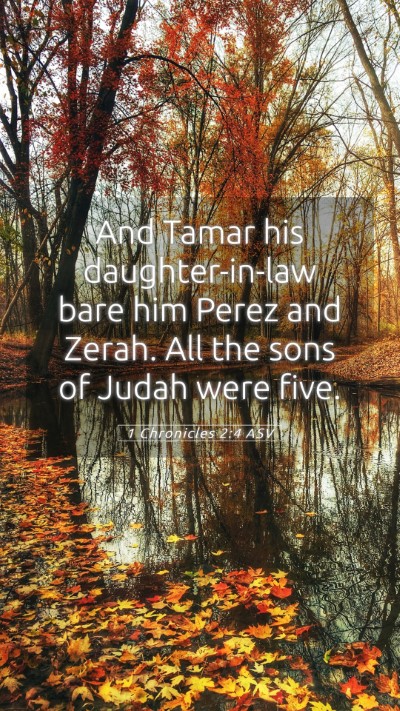 Picture 05 - 1 Chronicles 2:4 ASV Mobile Phone Wallpaper - And Tamar his daughter-in-law bare him Perez and - Mobile Bible Verse Wallpaper
