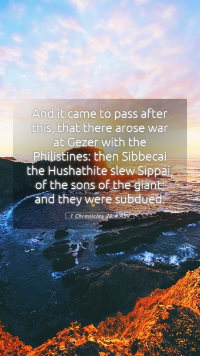 Picture 05 - 1 Chronicles 20:4 ASV Mobile Phone Wallpaper - And it came to pass after this, that there arose - Mobile Bible Verse Wallpaper