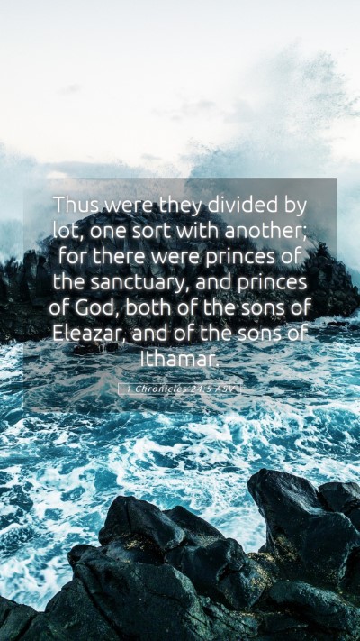 Picture 05 - 1 Chronicles 24:5 ASV Mobile Phone Wallpaper - Thus were they divided by lot, one sort with - Mobile Bible Verse Wallpaper