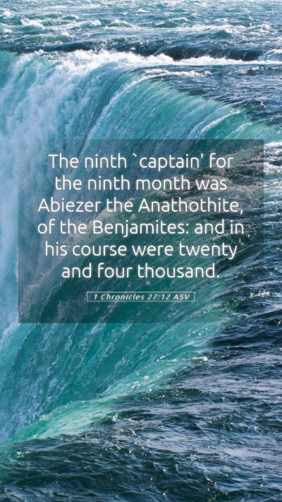 Picture 05 - 1 Chronicles 27:12 ASV Mobile Phone Wallpaper - The ninth `captain' for the ninth month was - Mobile Bible Verse Wallpaper
