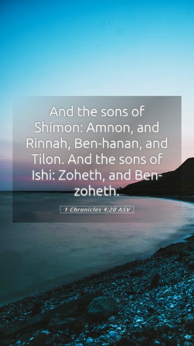 Picture 05 - 1 Chronicles 4:20 ASV Mobile Phone Wallpaper - And the sons of Shimon: Amnon, and Rinnah, - Mobile Bible Verse Wallpaper