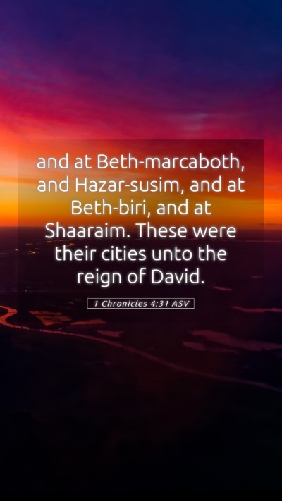 Picture 05 - 1 Chronicles 4:31 ASV Mobile Phone Wallpaper - and at Beth-marcaboth, and Hazar-susim, and at - Mobile Bible Verse Wallpaper