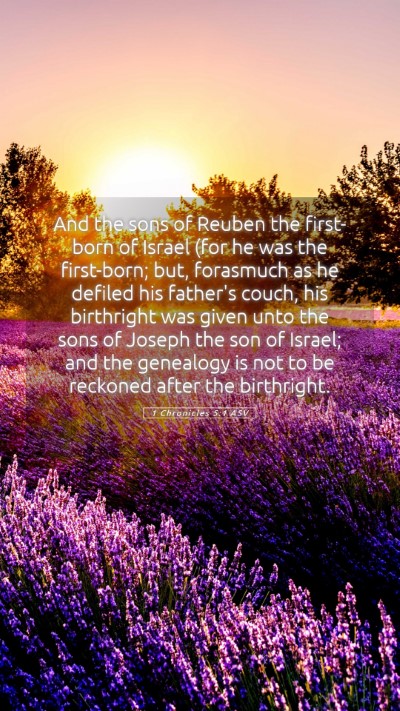 Picture 05 - 1 Chronicles 5:1 ASV Mobile Phone Wallpaper - And the sons of Reuben the first-born of Israel - Mobile Bible Verse Wallpaper