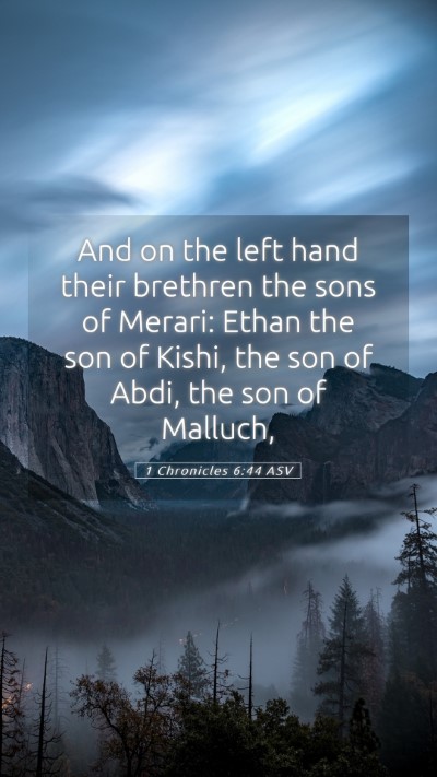 Picture 05 - 1 Chronicles 6:44 ASV Mobile Phone Wallpaper - And on the left hand their brethren the sons of - Mobile Bible Verse Wallpaper