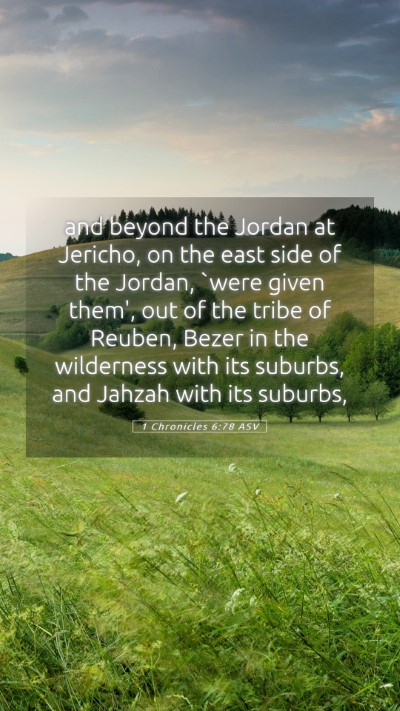 Picture 05 - 1 Chronicles 6:78 ASV Mobile Phone Wallpaper - and beyond the Jordan at Jericho, on the east - Mobile Bible Verse Wallpaper