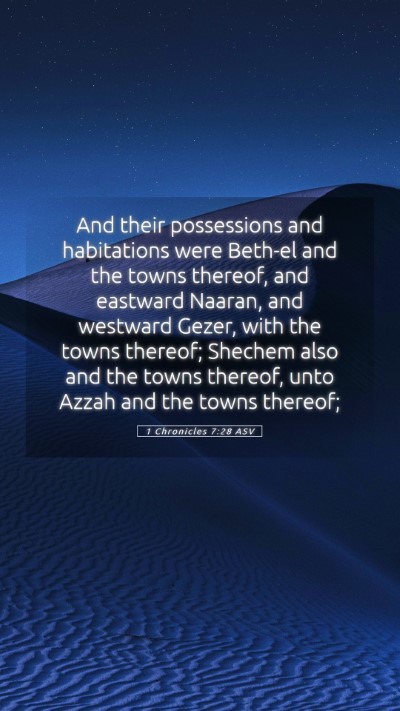 Picture 05 - 1 Chronicles 7:28 ASV Mobile Phone Wallpaper - And their possessions and habitations were - Mobile Bible Verse Wallpaper