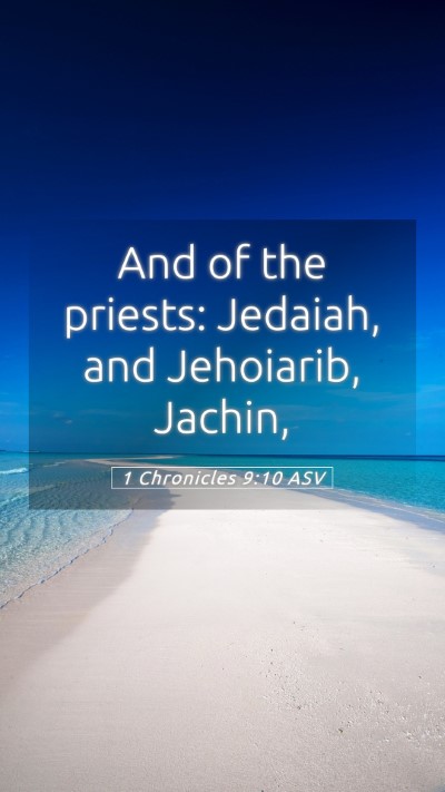 Picture 05 - 1 Chronicles 9:10 ASV Mobile Phone Wallpaper - And of the priests: Jedaiah, and Jehoiarib, - Mobile Bible Verse Wallpaper