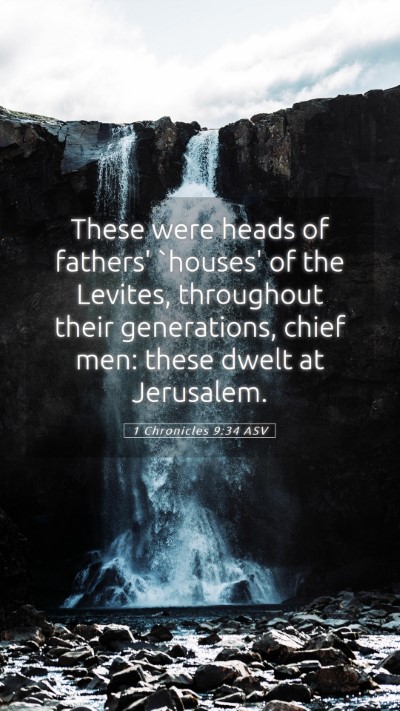 Picture 05 - 1 Chronicles 9:34 ASV Mobile Phone Wallpaper - These were heads of fathers' `houses' of the - Mobile Bible Verse Wallpaper