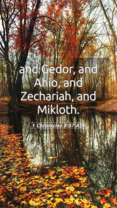 Picture 05 - 1 Chronicles 9:37 ASV Mobile Phone Wallpaper - and Gedor, and Ahio, and Zechariah, and - Mobile Bible Verse Wallpaper